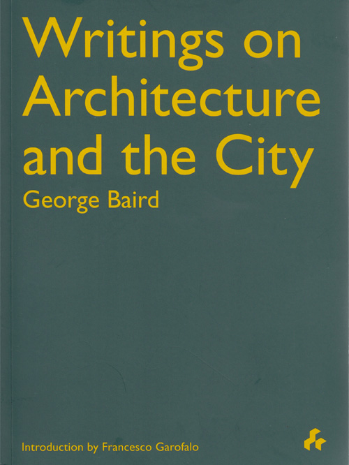 Writings on Architecture and the City