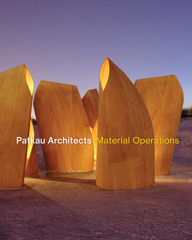 Patkau Architects: Material Operations