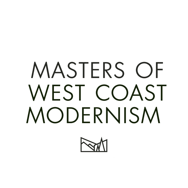 Masters of West Coast Modernism