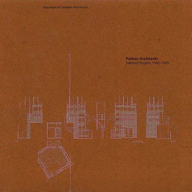 Patkau Architects: Selected Projects 1983?1993