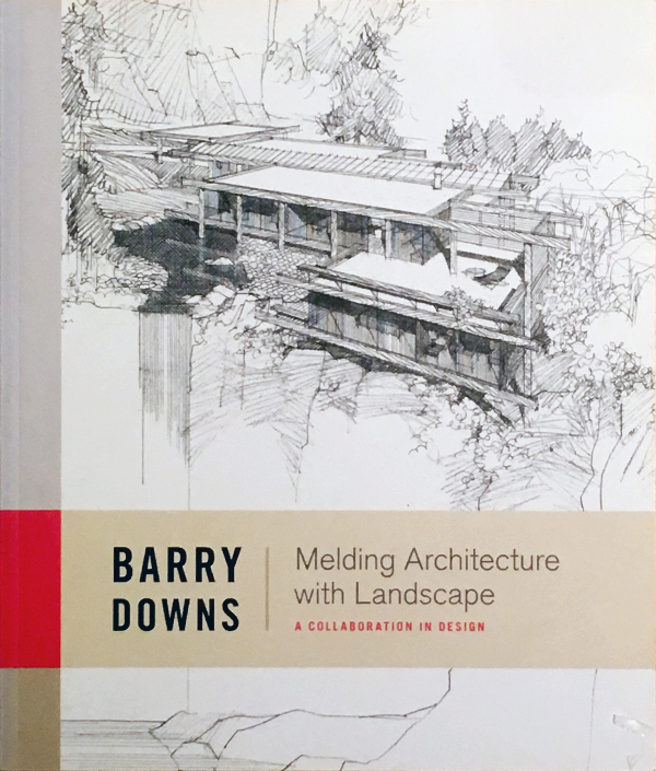 Barry Downs: Melding Architecture with Landscape