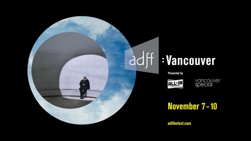 Architecture + Design Film Festival: Vancouver