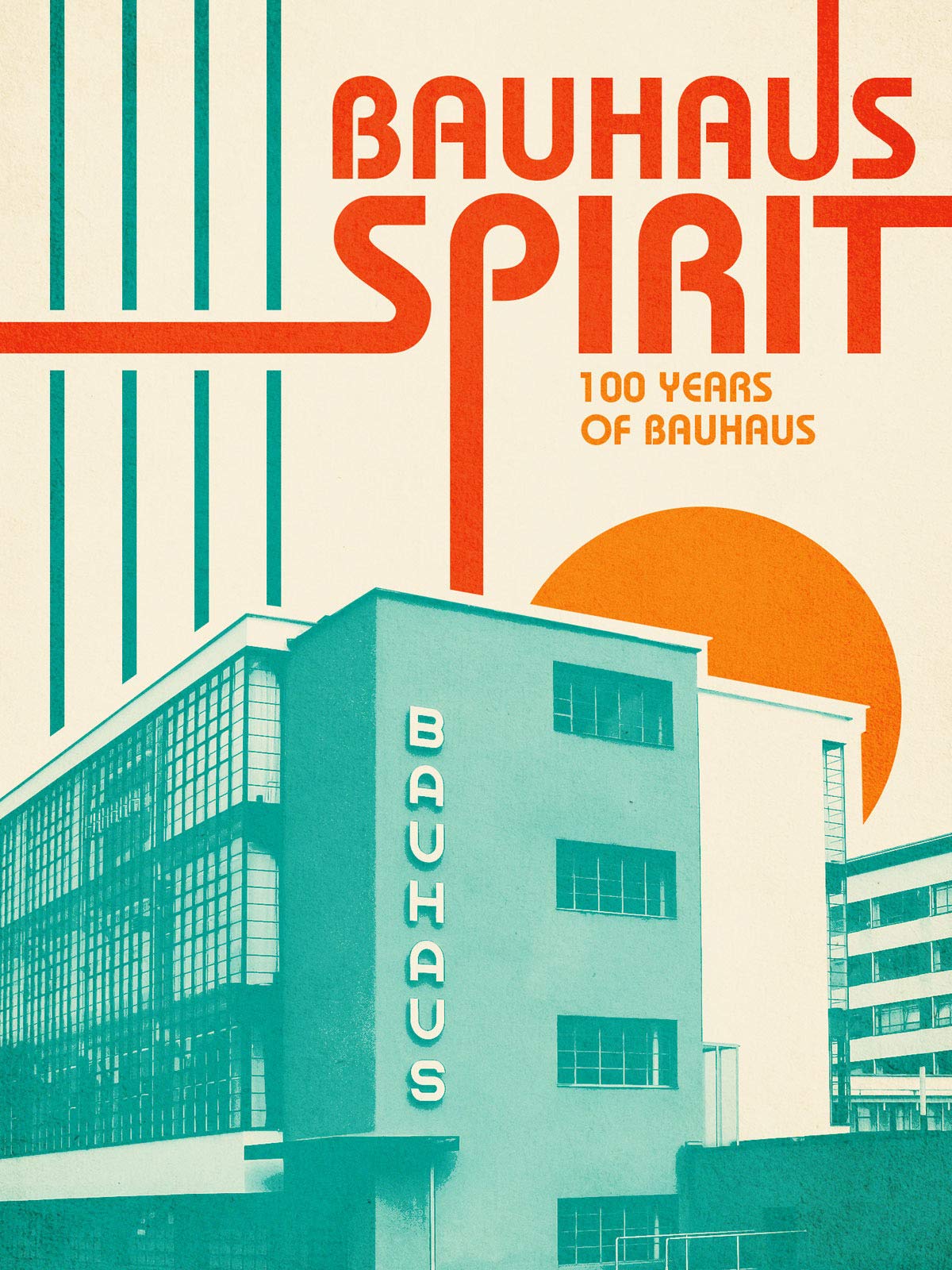 Bauhaus Spirit: 100 Years of Bauhaus