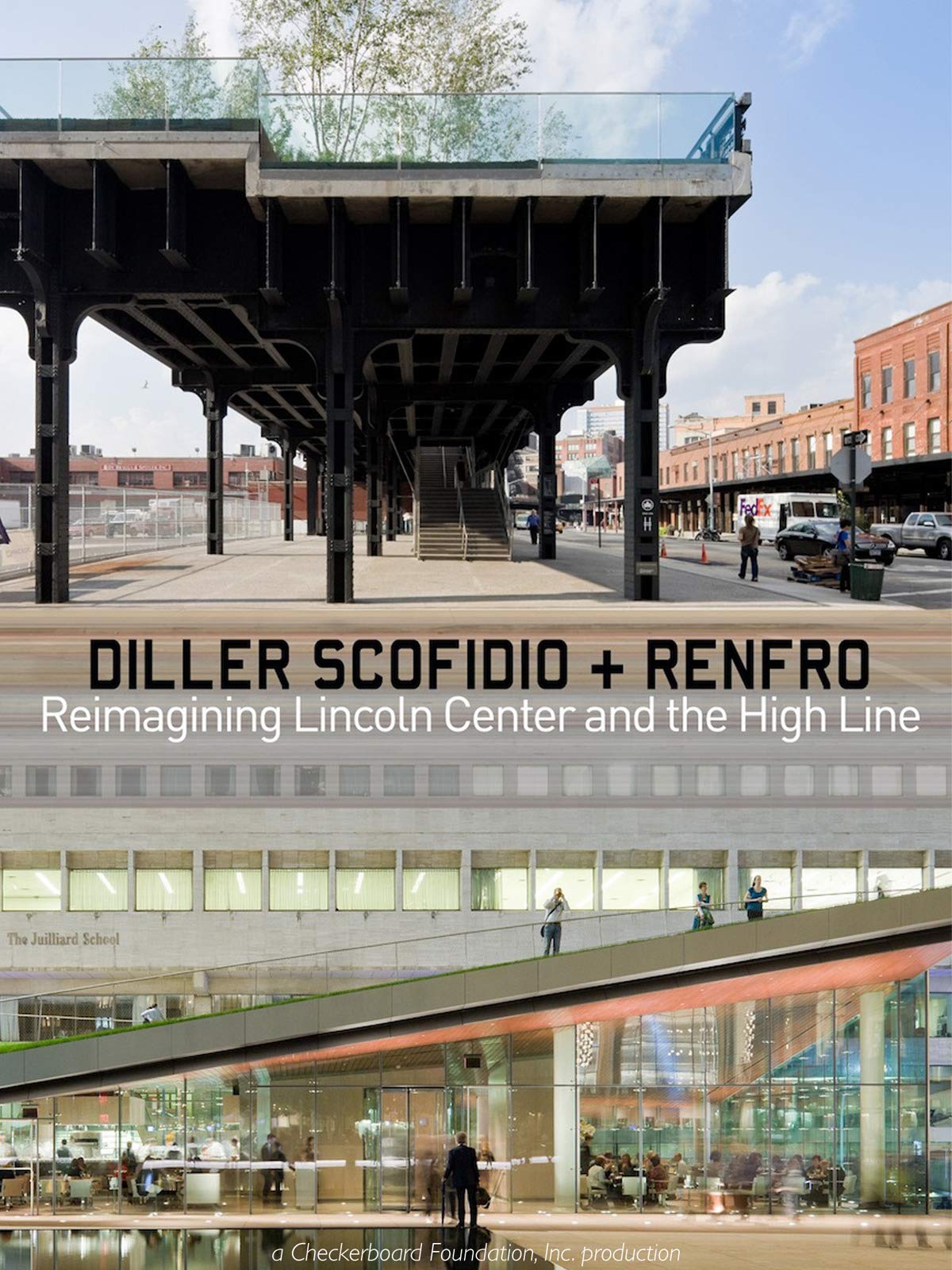 Diller Scofidio + Renfro: Reimagining the Lincoln Centre and the High Line