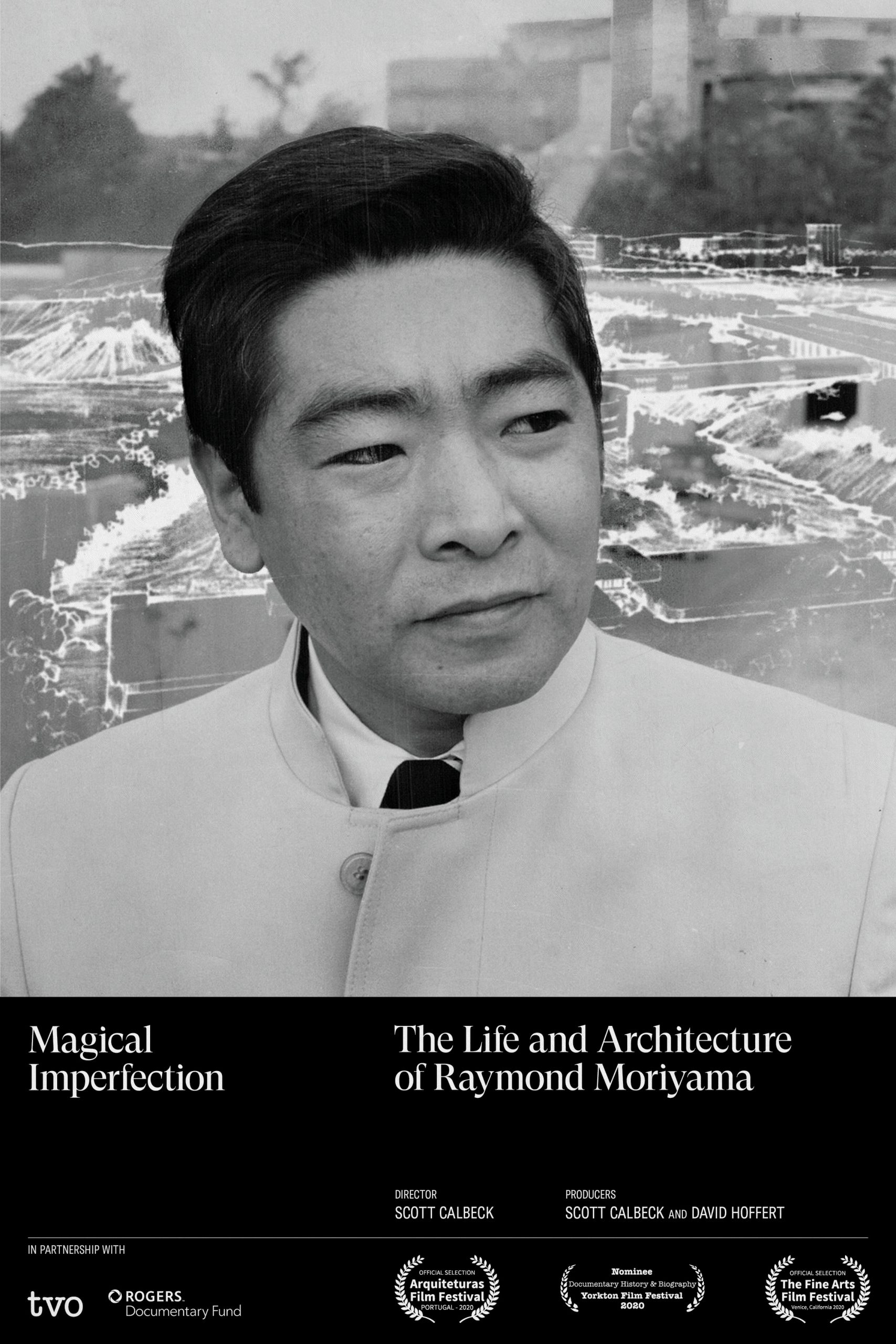 Magical Imperfection: The Life and Architecture of Raymond Moriyama