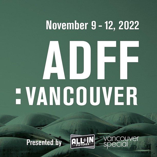 ADFF:Vancouver 2022  – 2022.11.09–12