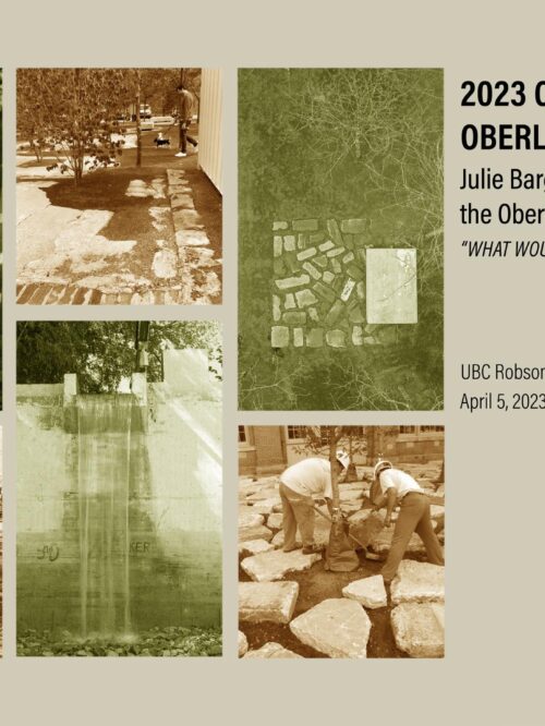 Oberlander Lecture: Julie Bargmann – 2023.04.05