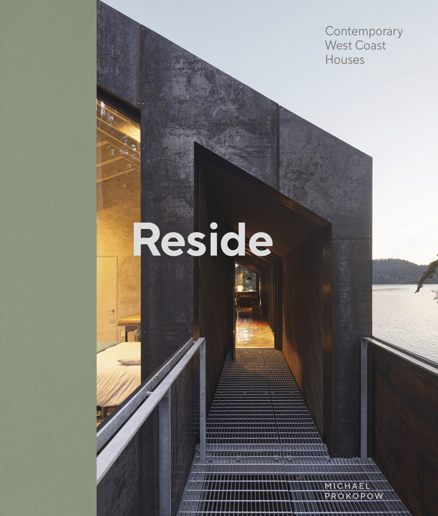 Reside presents a stunning collection of contemporary houses that illuminate the enduring and evolving influence of the West Coast Modern architectural style in B.C.