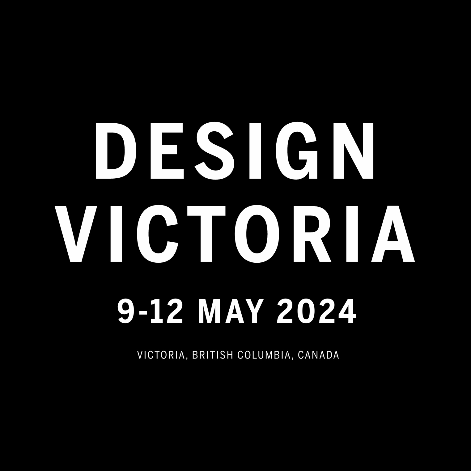 Design Victoria – 2024.05.9–05.12