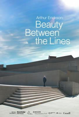 Arthur Erickson: Beauty Between the Lines